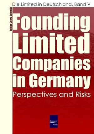 Seller image for Founding Limited Companies (Ltds) in Germany for sale by BuchWeltWeit Ludwig Meier e.K.