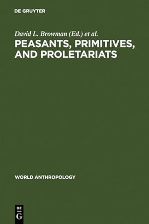 Seller image for Peasants, Primitives, and Proletariats for sale by BuchWeltWeit Ludwig Meier e.K.