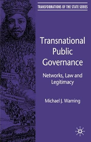 Image du vendeur pour Transnational Public Governance: Networks, Law and Legitimacy mis en vente par BuchWeltWeit Ludwig Meier e.K.