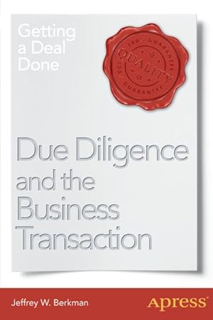 Bild des Verkufers fr Due Diligence and the Business Transaction zum Verkauf von BuchWeltWeit Ludwig Meier e.K.