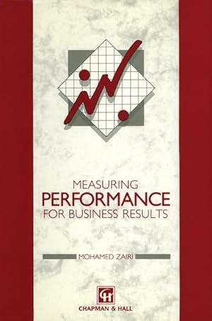 Image du vendeur pour Measuring Performance for Business Results mis en vente par BuchWeltWeit Ludwig Meier e.K.