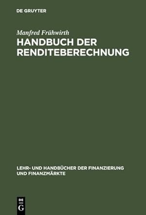 Imagen del vendedor de Handbuch der Renditeberechnung a la venta por BuchWeltWeit Ludwig Meier e.K.
