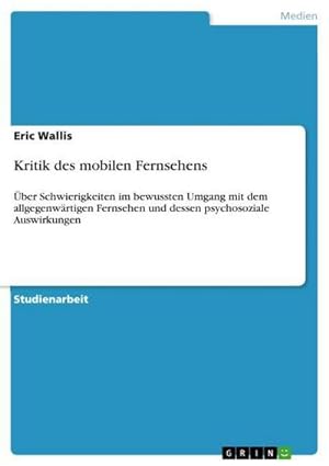 Imagen del vendedor de Kritik des mobilen Fernsehens a la venta por BuchWeltWeit Ludwig Meier e.K.