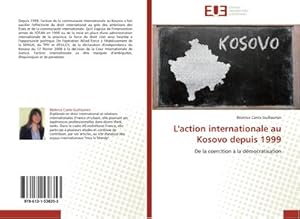 Image du vendeur pour L'action internationale au Kosovo depuis 1999 mis en vente par BuchWeltWeit Ludwig Meier e.K.
