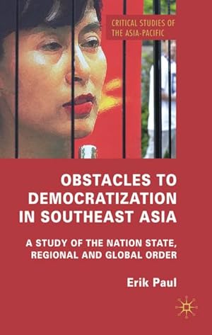 Immagine del venditore per Obstacles to Democratization in Southeast Asia venduto da BuchWeltWeit Ludwig Meier e.K.