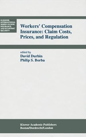 Seller image for Workers Compensation Insurance: Claim Costs, Prices, and Regulation for sale by BuchWeltWeit Ludwig Meier e.K.