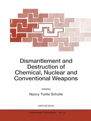 Seller image for Dismantlement and Destruction of Chemical, Nuclear and Conventional Weapons for sale by BuchWeltWeit Ludwig Meier e.K.