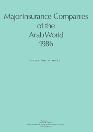 Image du vendeur pour Major Insurance Companies of the Arab World 1986 mis en vente par BuchWeltWeit Ludwig Meier e.K.
