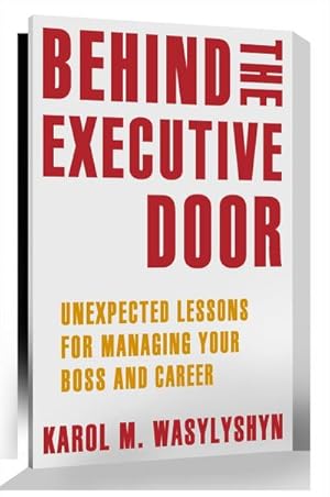 Imagen del vendedor de Behind the Executive Door a la venta por BuchWeltWeit Ludwig Meier e.K.