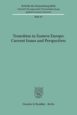 Seller image for Transition in Eastern Europe: Current Issues and Perspectives. for sale by BuchWeltWeit Ludwig Meier e.K.