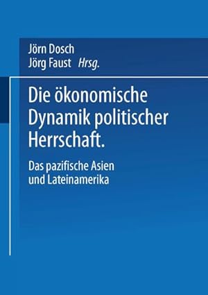 Seller image for Die konomische Dynamik politischer Herrschaft for sale by BuchWeltWeit Ludwig Meier e.K.