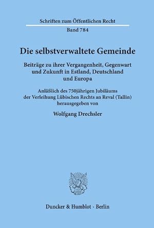 Seller image for Die selbstverwaltete Gemeinde. for sale by BuchWeltWeit Ludwig Meier e.K.