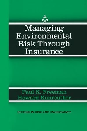 Image du vendeur pour Managing Environmental Risk Through Insurance mis en vente par BuchWeltWeit Ludwig Meier e.K.