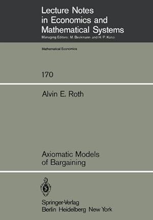 Seller image for Axiomatic Models of Bargaining for sale by BuchWeltWeit Ludwig Meier e.K.