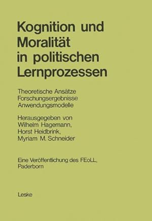 Imagen del vendedor de Kognition und Moralitt in politischen Lernprozessen a la venta por BuchWeltWeit Ludwig Meier e.K.