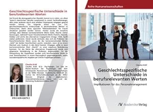 Immagine del venditore per Geschlechtsspezifische Unterschiede in berufsrelevanten Werten venduto da BuchWeltWeit Ludwig Meier e.K.