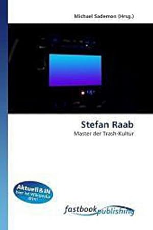 Seller image for Stefan Raab for sale by BuchWeltWeit Ludwig Meier e.K.