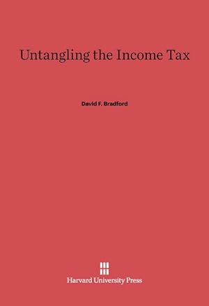 Bild des Verkufers fr Untangling the Income Tax zum Verkauf von BuchWeltWeit Ludwig Meier e.K.