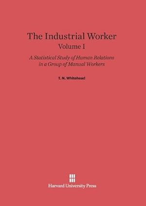 Immagine del venditore per The Industrial Worker, Volume I venduto da BuchWeltWeit Ludwig Meier e.K.