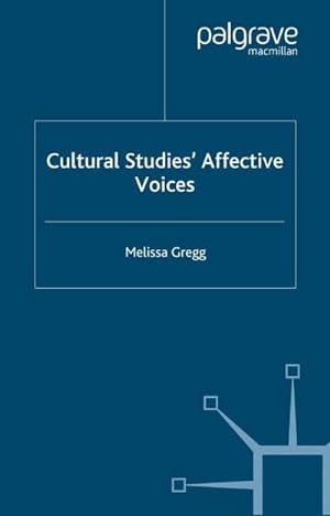 Seller image for Cultural Studies' Affective Voices for sale by BuchWeltWeit Ludwig Meier e.K.