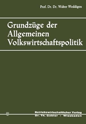 Imagen del vendedor de Grundzge der Allgemeinen Volkswirtschaftspolitik a la venta por BuchWeltWeit Ludwig Meier e.K.