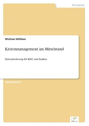 Seller image for Krisenmanagement im Mittelstand for sale by BuchWeltWeit Ludwig Meier e.K.