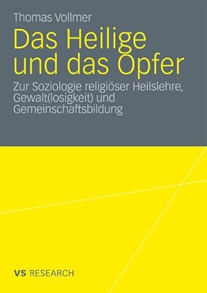 Image du vendeur pour Das Heilige und das Opfer mis en vente par BuchWeltWeit Ludwig Meier e.K.
