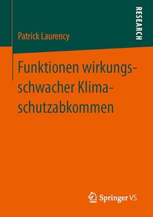Imagen del vendedor de Funktionen wirkungsschwacher Klimaschutzabkommen a la venta por BuchWeltWeit Ludwig Meier e.K.