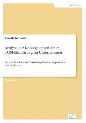 Seller image for Analyse der Konsequenzen einer TQM-Einfhrung im Unternehmen for sale by BuchWeltWeit Ludwig Meier e.K.