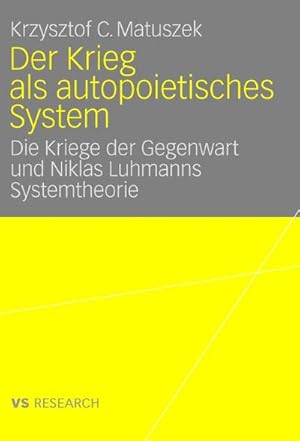 Seller image for Der Krieg als autopoietisches System for sale by BuchWeltWeit Ludwig Meier e.K.