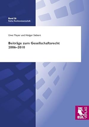 Seller image for Beitrge zum Gesellschaftsrecht 2006-2010 for sale by BuchWeltWeit Ludwig Meier e.K.