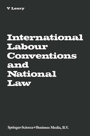 Image du vendeur pour International Labour Conventions and National Law mis en vente par BuchWeltWeit Ludwig Meier e.K.