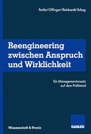 Bild des Verkufers fr Reengineering Zwischen Anspruch und Wirklichkeit zum Verkauf von BuchWeltWeit Ludwig Meier e.K.