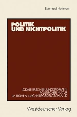 Immagine del venditore per Politik und Nichtpolitik venduto da BuchWeltWeit Ludwig Meier e.K.