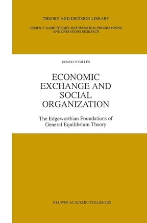 Imagen del vendedor de Economic Exchange and Social Organization a la venta por BuchWeltWeit Ludwig Meier e.K.