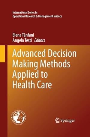 Seller image for Advanced Decision Making Methods Applied to Health Care for sale by BuchWeltWeit Ludwig Meier e.K.