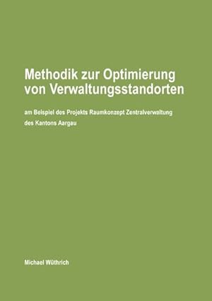 Seller image for Methodik zur Optimierung von Verwaltungsstandorten for sale by BuchWeltWeit Ludwig Meier e.K.