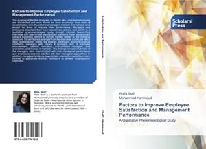 Seller image for Factors to Improve Employee Satisfaction and Management Performance for sale by BuchWeltWeit Ludwig Meier e.K.