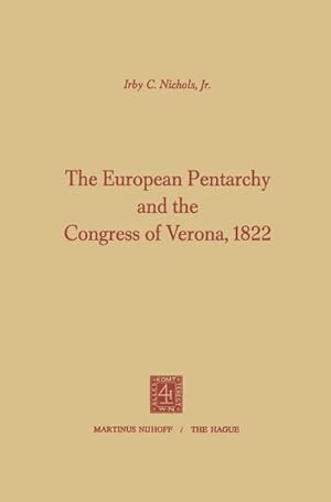 Immagine del venditore per The European Pentarchy and the Congress of Verona, 1822 venduto da BuchWeltWeit Ludwig Meier e.K.