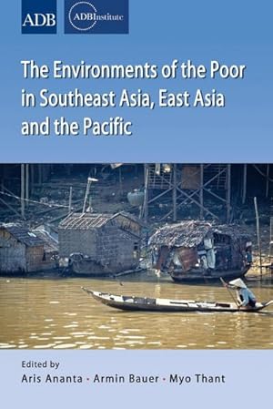 Imagen del vendedor de The Environments of the Poor in Southeast Asia, East Asia and the Pacific a la venta por BuchWeltWeit Ludwig Meier e.K.