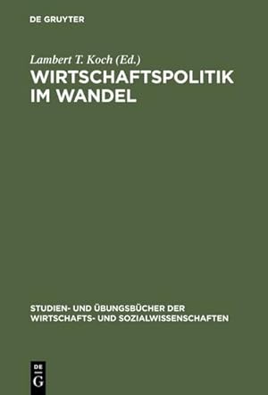 Image du vendeur pour Wirtschaftspolitik im Wandel mis en vente par BuchWeltWeit Ludwig Meier e.K.