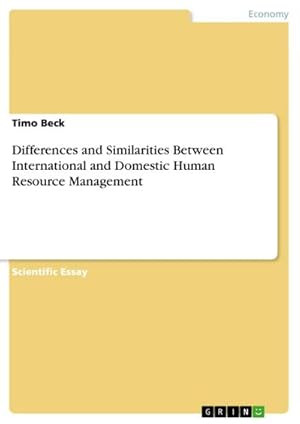 Seller image for Differences and Similarities Between International and Domestic Human Resource Management for sale by BuchWeltWeit Ludwig Meier e.K.