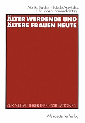 Seller image for lter werdende und ltere Frauen heute for sale by BuchWeltWeit Ludwig Meier e.K.