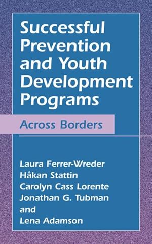 Imagen del vendedor de Successful Prevention and Youth Development Programs a la venta por BuchWeltWeit Ludwig Meier e.K.