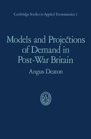 Immagine del venditore per Models and Projections of Demand in Post-War Britain venduto da BuchWeltWeit Ludwig Meier e.K.