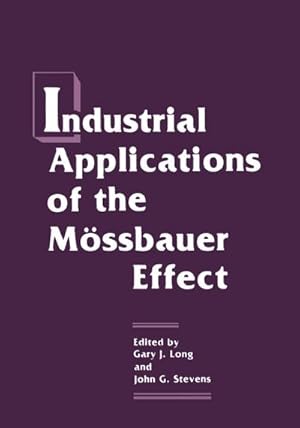 Image du vendeur pour Industrial Applications of the Mssbauer Effect mis en vente par BuchWeltWeit Ludwig Meier e.K.