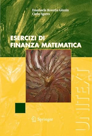 Image du vendeur pour Esercizi di finanza matematica mis en vente par BuchWeltWeit Ludwig Meier e.K.