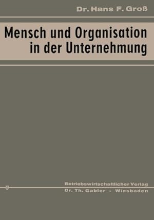 Imagen del vendedor de Mensch und Organisation in der Unternehmung a la venta por BuchWeltWeit Ludwig Meier e.K.