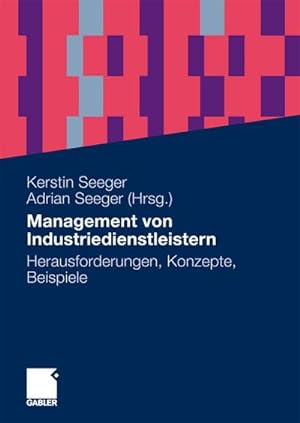 Immagine del venditore per Management von Industriedienstleistern venduto da BuchWeltWeit Ludwig Meier e.K.