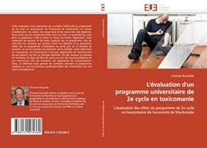 Seller image for L''valuation d''un programme universitaire de 2e cycle en toxicomanie for sale by BuchWeltWeit Ludwig Meier e.K.